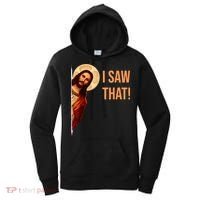 Funny Quote Jesus Meme I Saw That Christian Women's Hoodie thumb 0