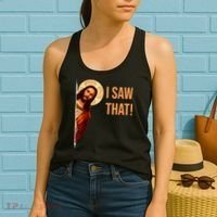 Funny Quote Jesus Meme I Saw That Christian Women's Tank Top thumb 2