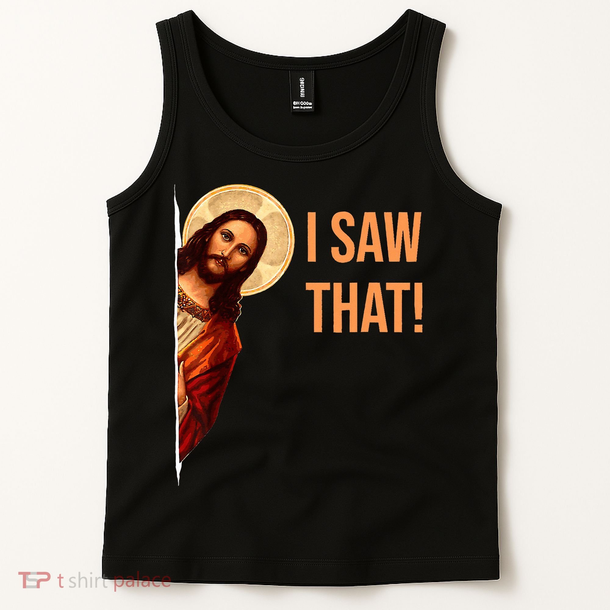 Funny Quote Jesus Meme I Saw That Christian Tank Top
