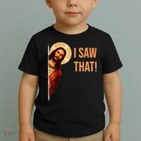 Funny Quote Jesus Meme I Saw That Christian Toddler T-Shirt thumb 2
