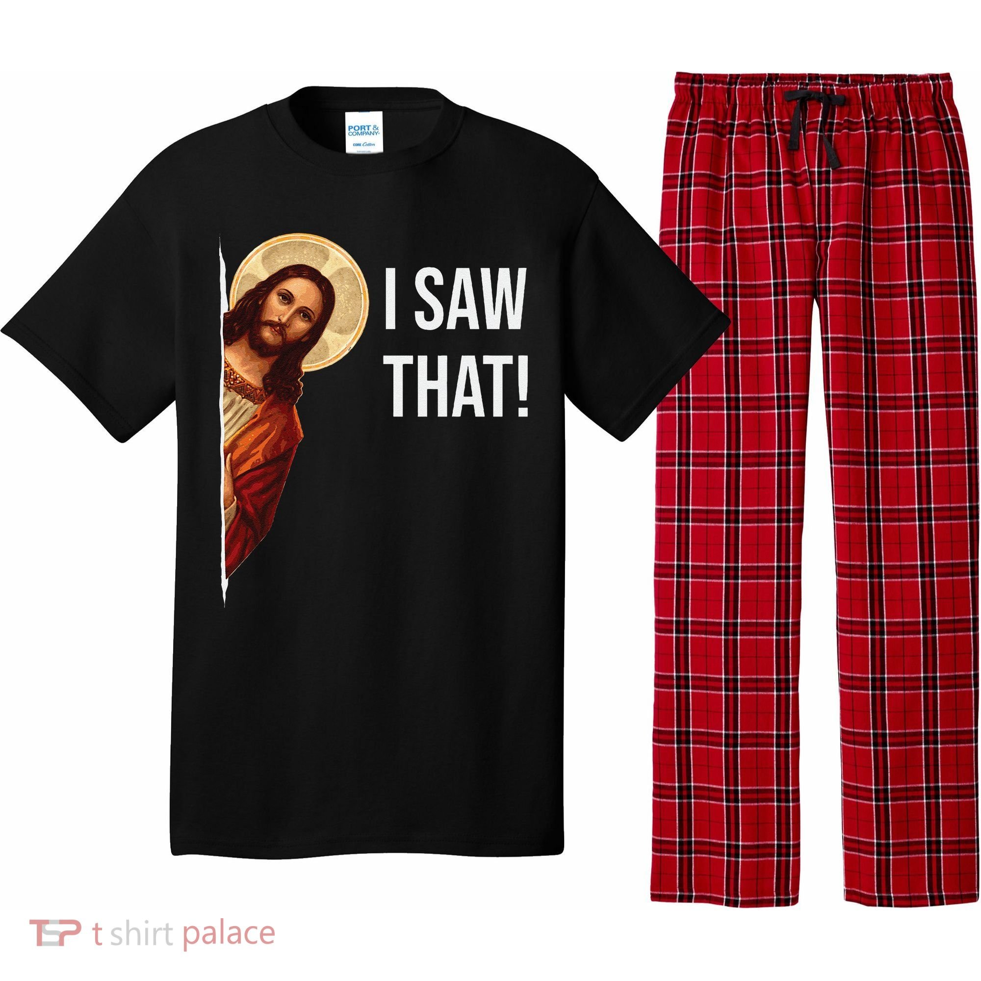 Funny Quote Jesus Meme I Saw That Christian Gift Pajama Set