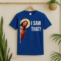 Funny Quote Jesus Meme I Saw That Christian Gift T-Shirt thumb 2