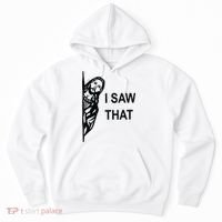 Funny Quote Jesus Meme I Saw That Christian Jesus Meme Hoodie thumb 0