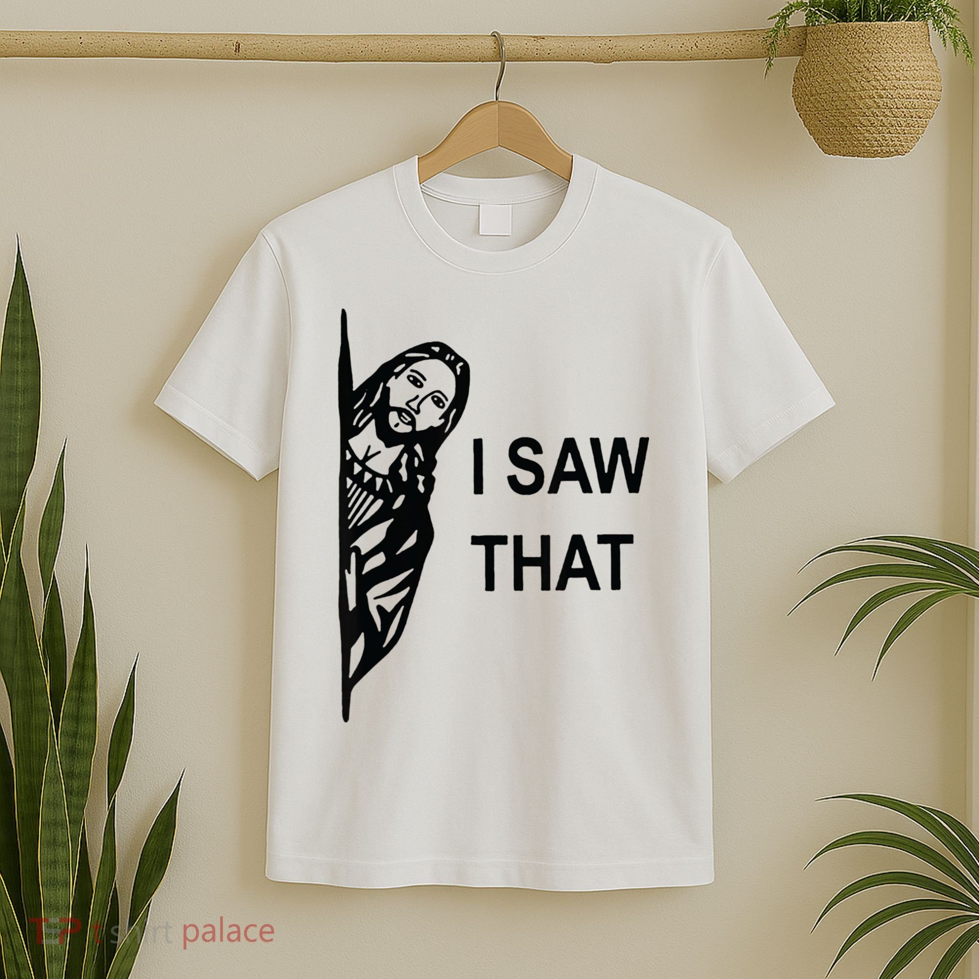 Funny Quote Jesus Meme I Saw That Christian Jesus Meme T-Shirt