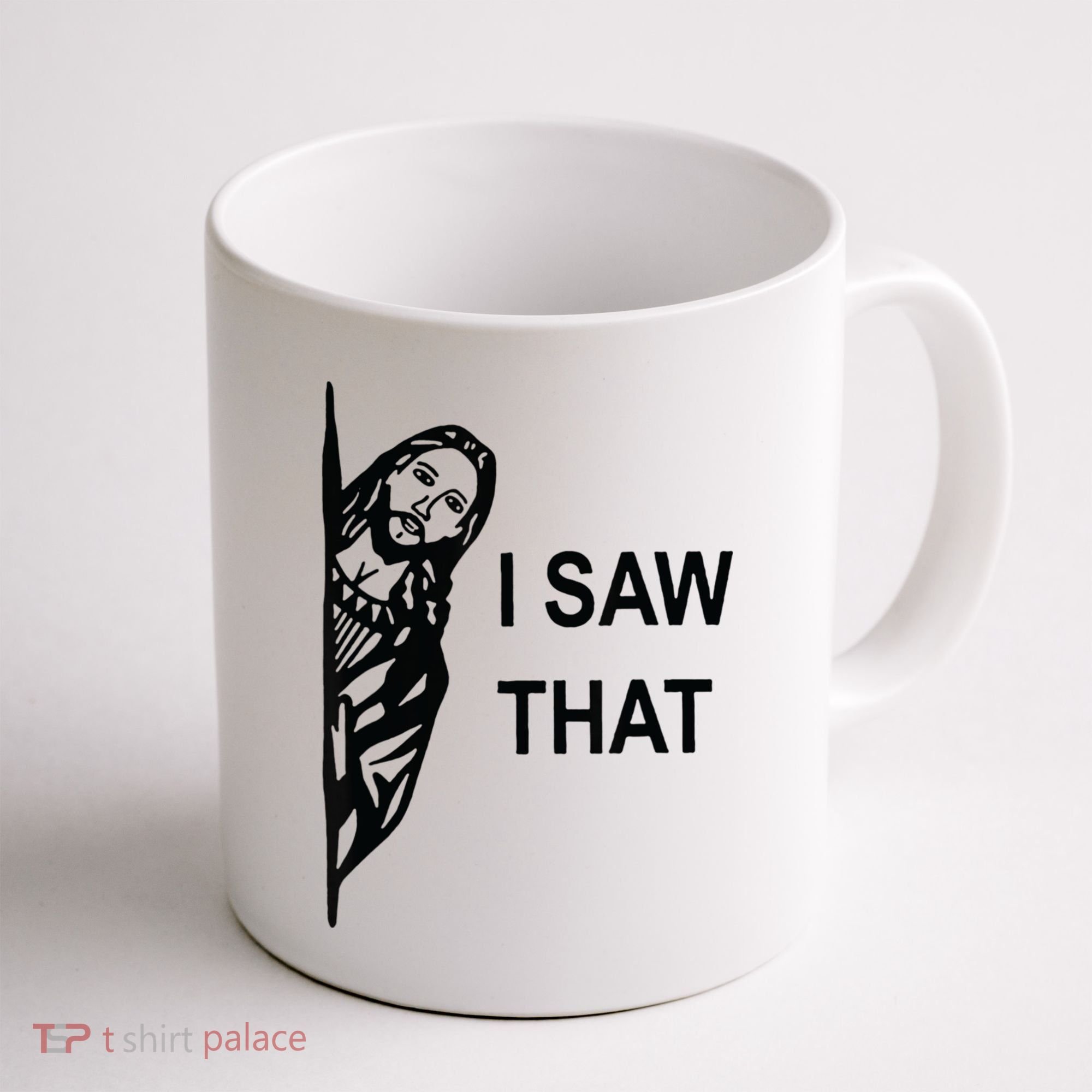 Funny Quote Jesus Meme I Saw That Christian Jesus Meme Coffee Mug