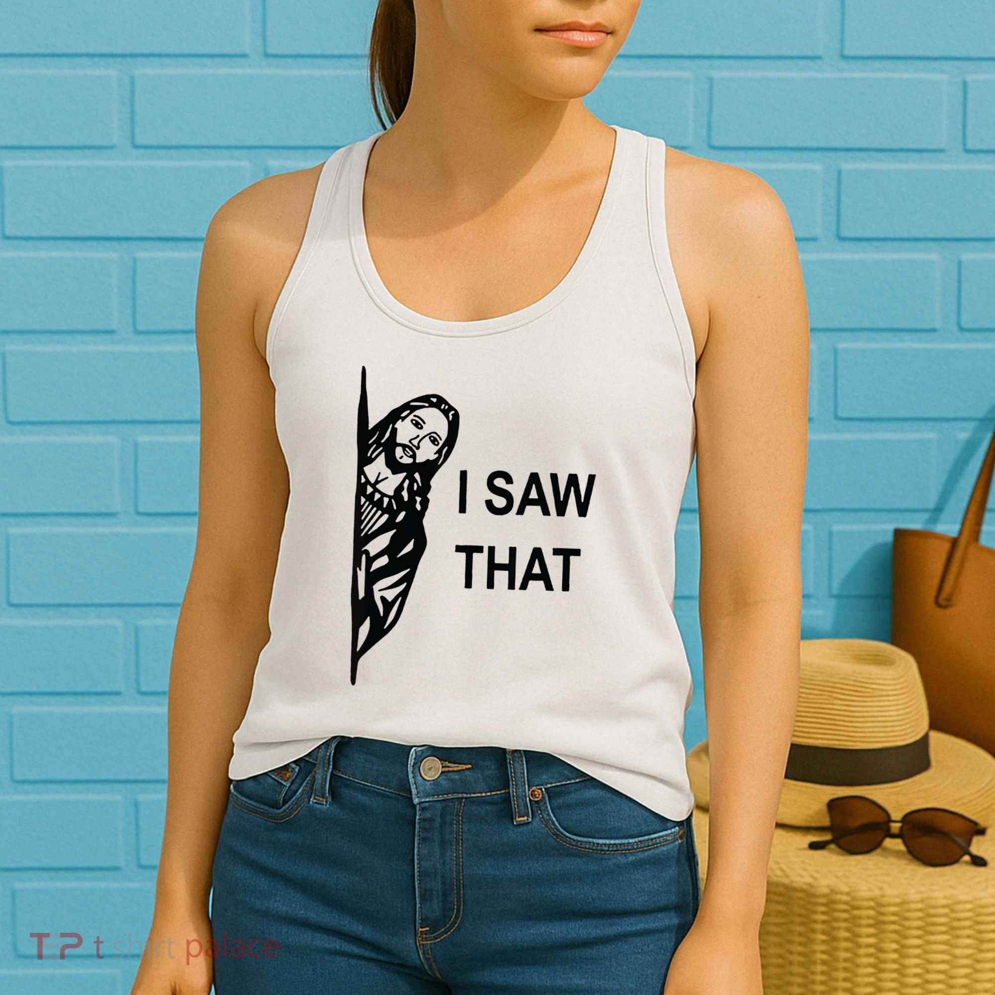 Funny Quote Jesus Meme I Saw That Christian Jesus Meme Women's Tank Top