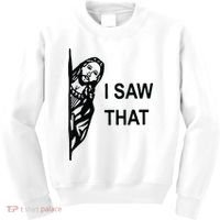 Funny Quote Jesus Meme I Saw That Christian Jesus Meme Kids Sweatshirt thumb 0