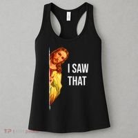 Funny Quote Jesus Meme I Saw That Christian God Women's Tank Top thumb 3