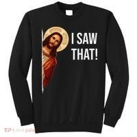 Funny Quote Jesus Meme I Saw That Christian Sweatshirt thumb 0
