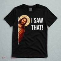 Funny Quote Jesus Meme I Saw That Christian T-Shirt thumb 5