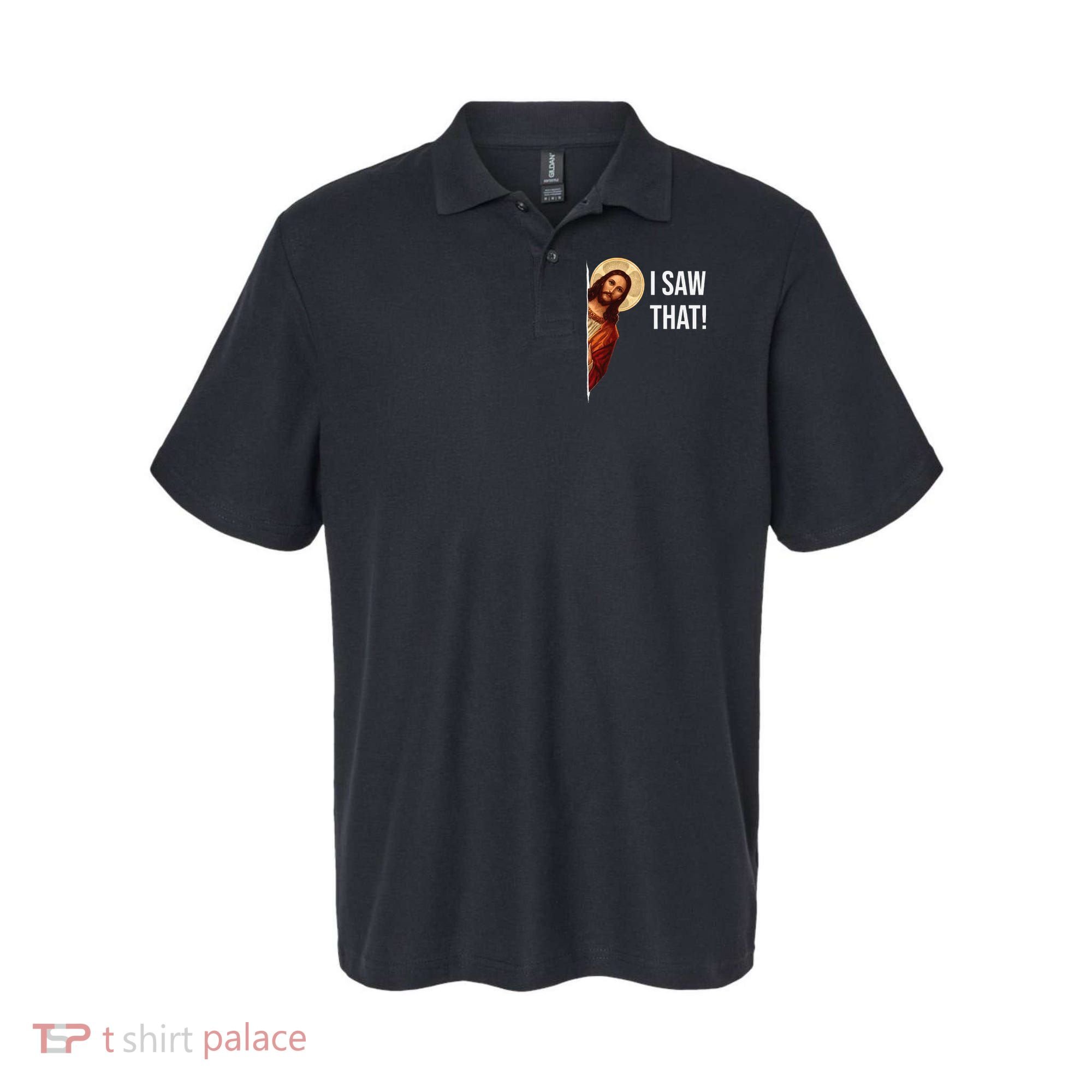 Funny Quote Jesus Meme I Saw That Christian Polo