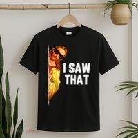 Funny Quote Jesus Meme I Saw That Christian God T-Shirt thumb 2