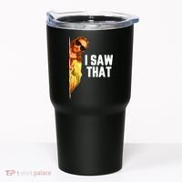 Funny Quote Jesus Meme I Saw That Christian God Tumbler thumb 0