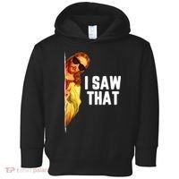 Funny Quote Jesus Meme I Saw That Christian God Toddler Hoodie thumb 0