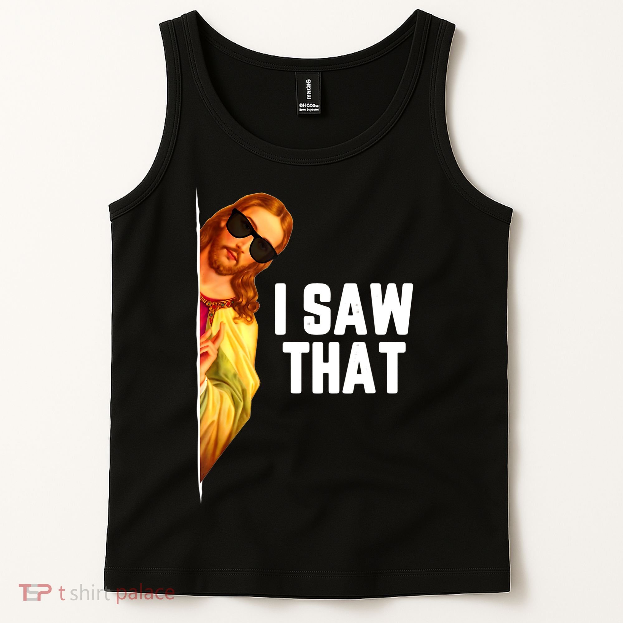Funny Quote Jesus Meme I Saw That Christian God Tank Top