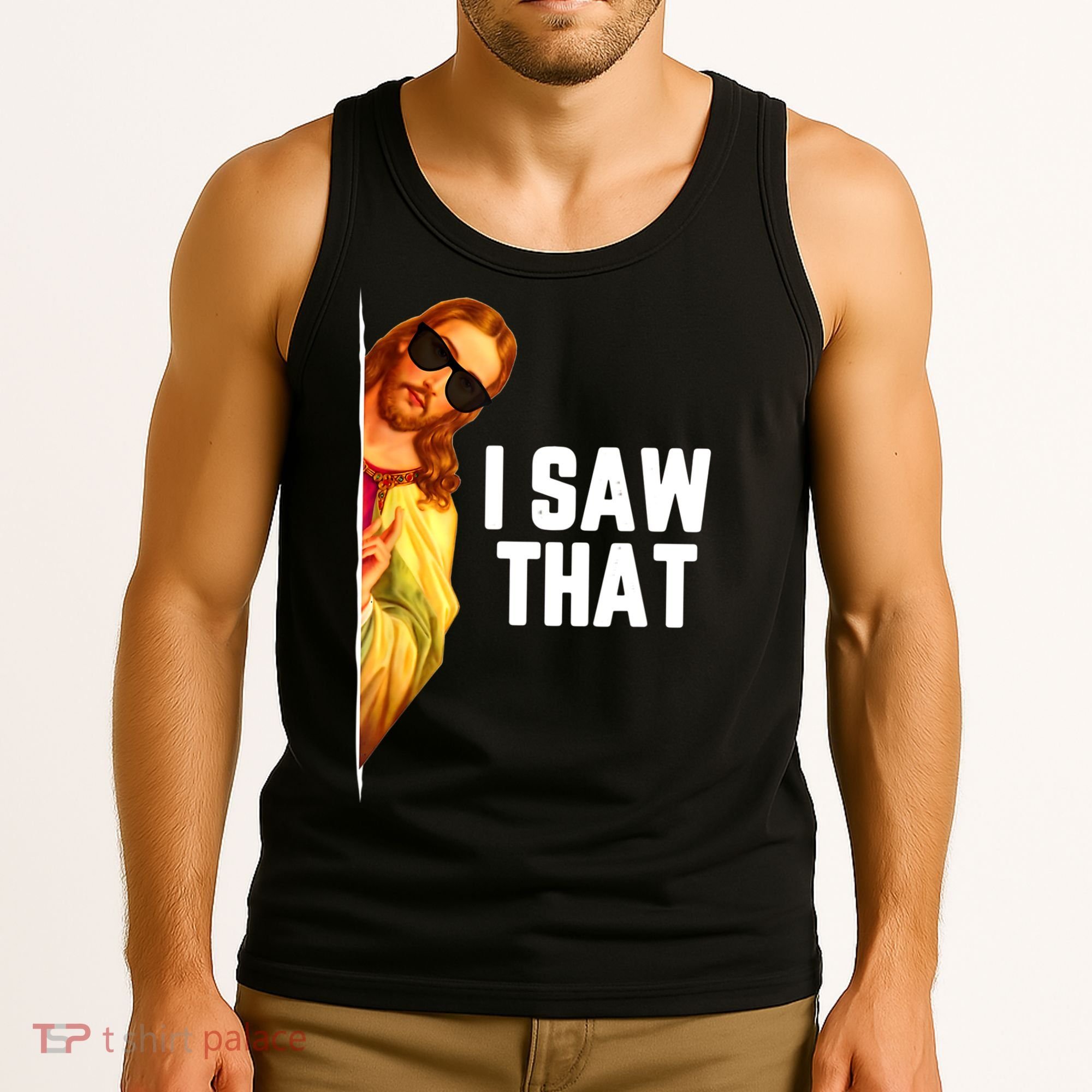 Funny Quote Jesus Meme I Saw That Christian God Tank Top