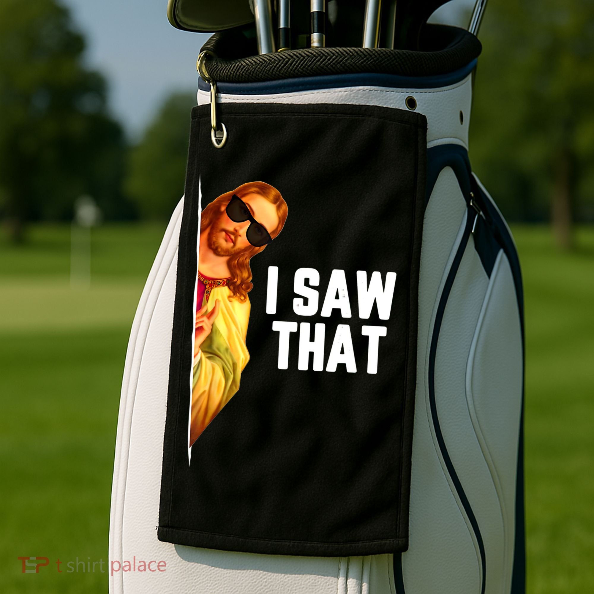 Funny Quote Jesus Meme I Saw That Christian God Golf Towel