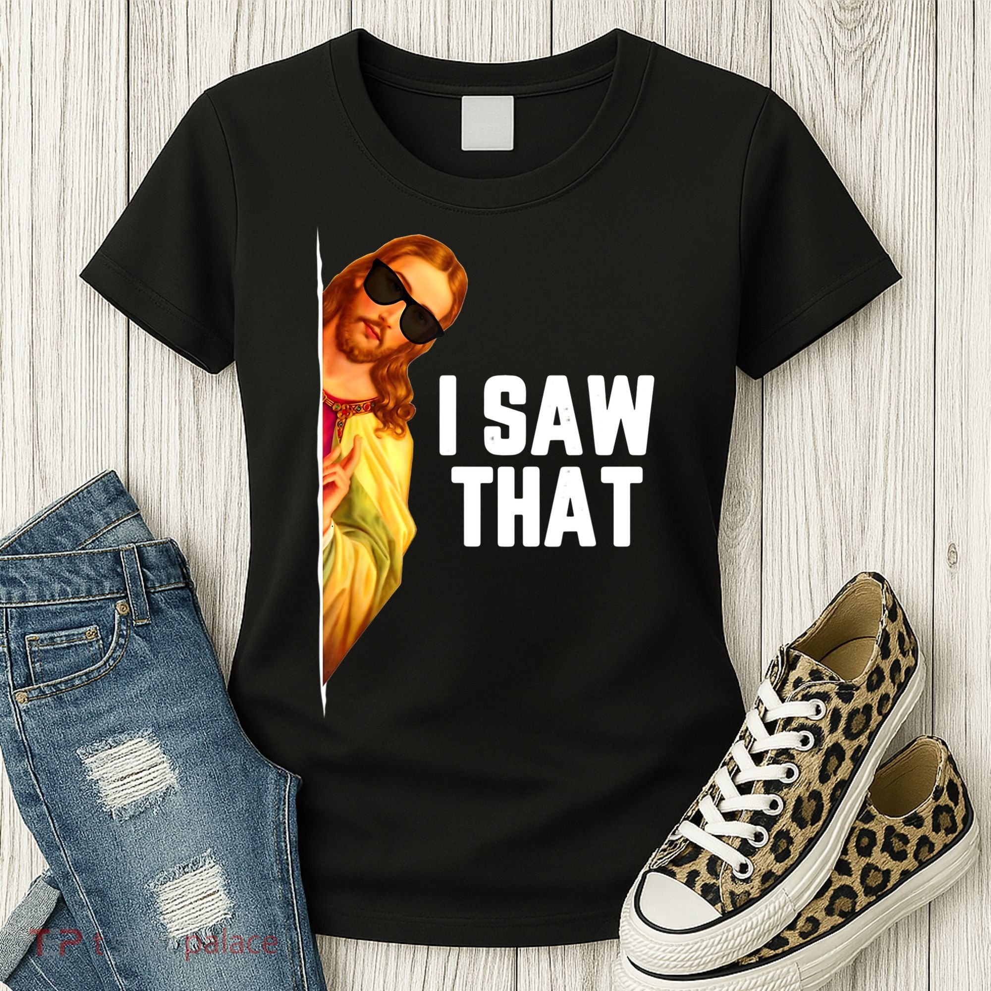 Funny Quote Jesus Meme I Saw That Christian God Women's T-Shirt