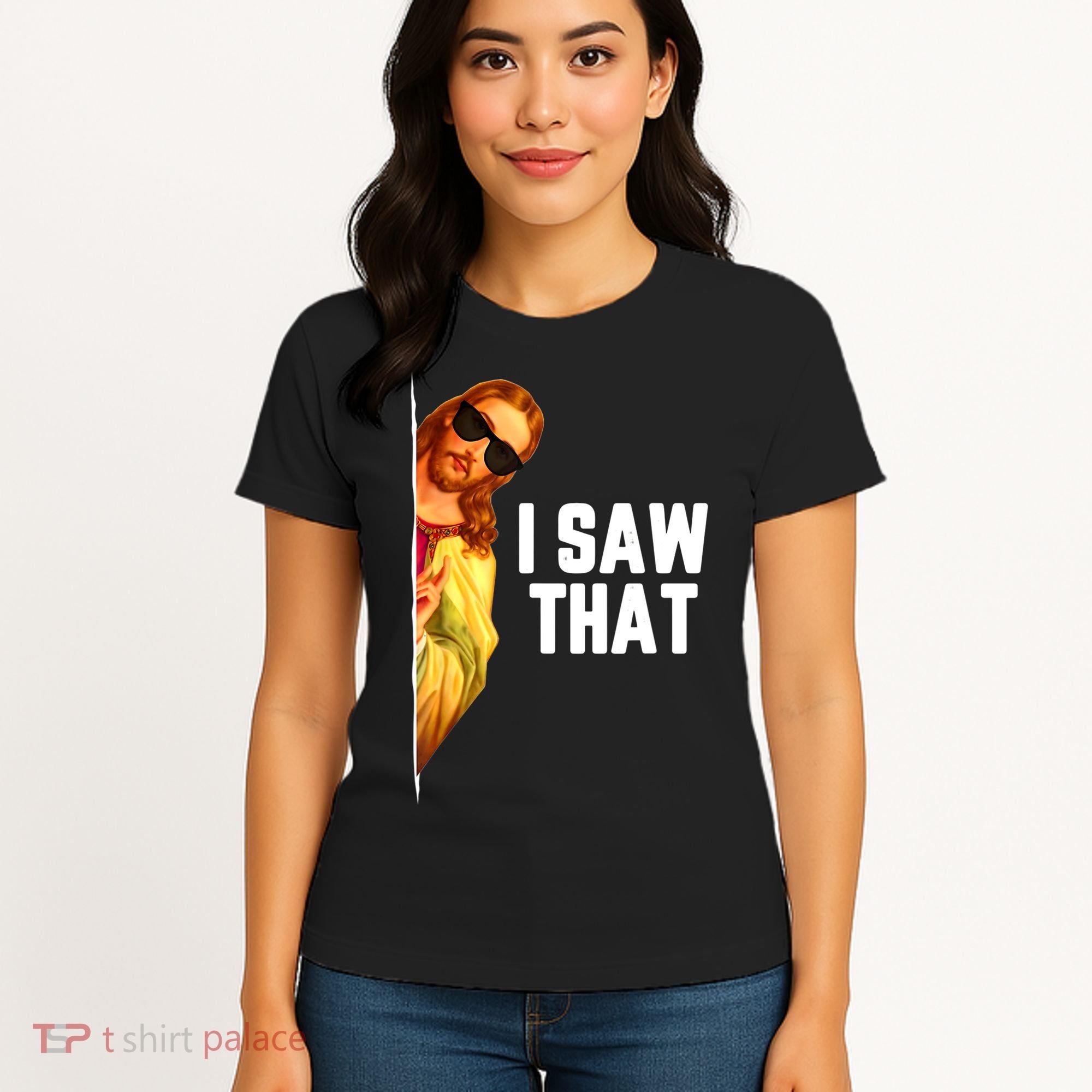Funny Quote Jesus Meme I Saw That Christian God Women's T-Shirt
