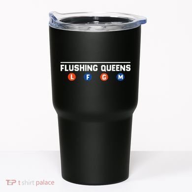 Flushing Queens LFGM Tumbler