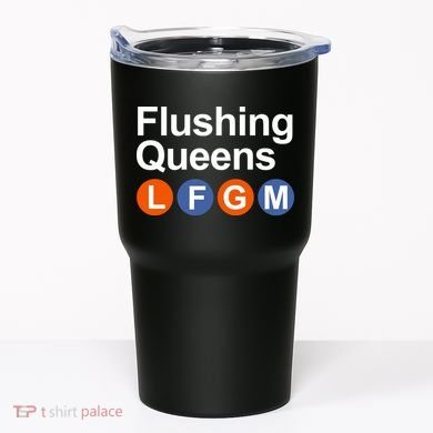 Flushing Queens Lfgm Tumbler