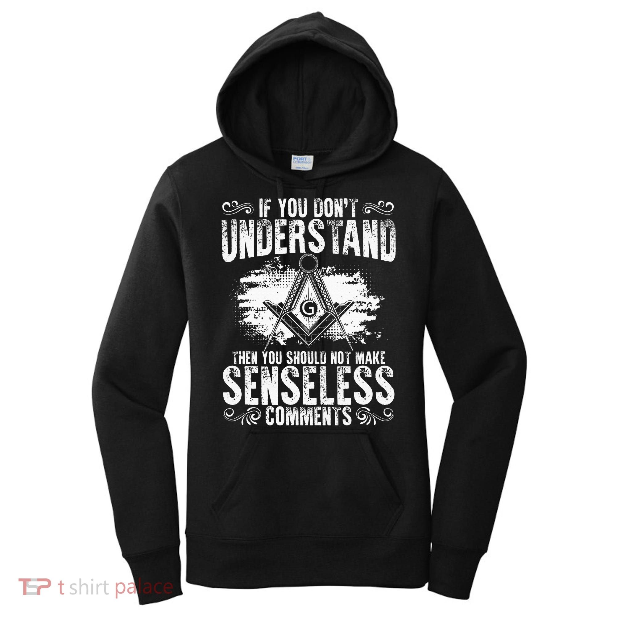 Freemason Quotes Masonry Freemasonry Masonic Freemasons Women's Hoodie