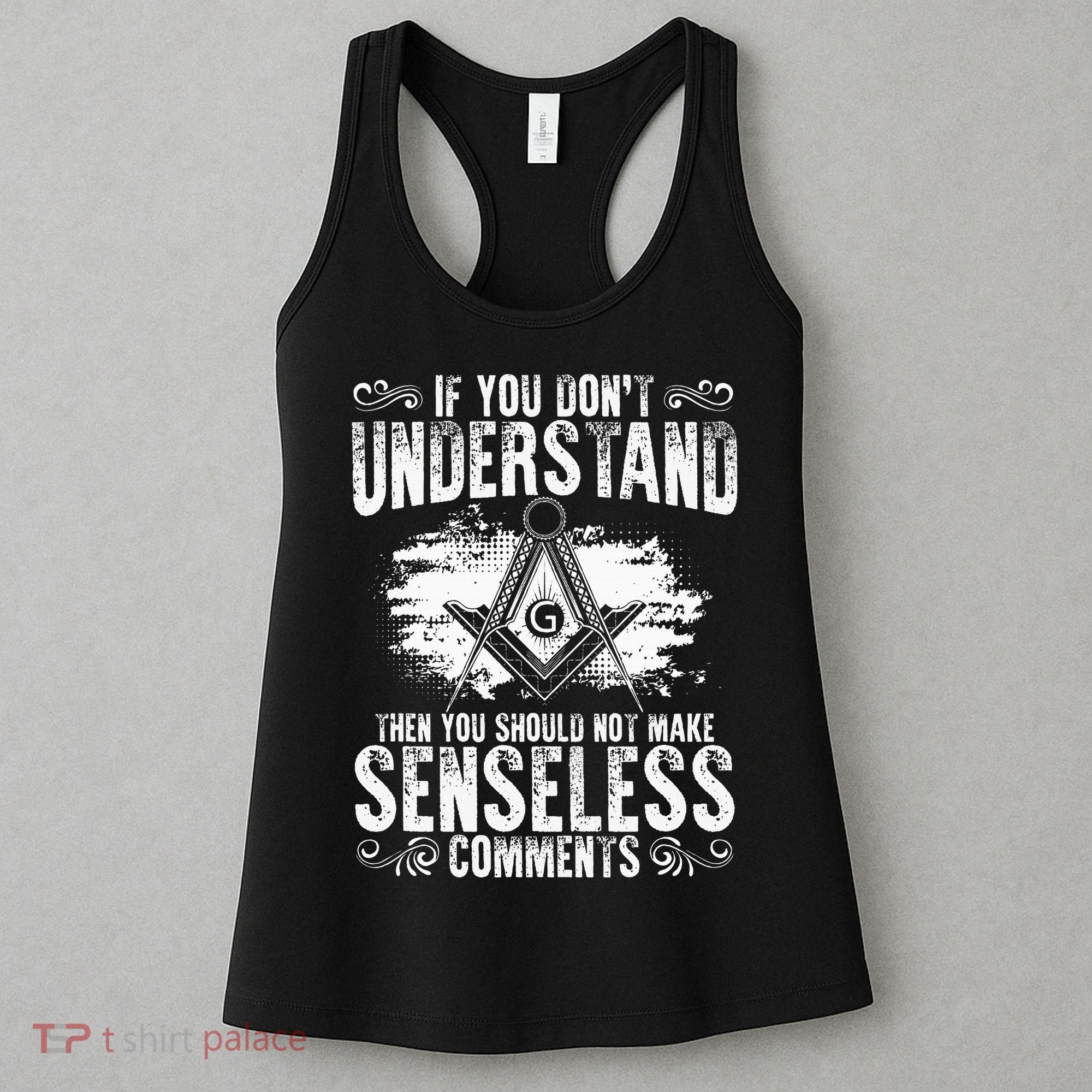 Freemason Quotes Masonry Freemasonry Masonic Freemasons Women's Tank Top