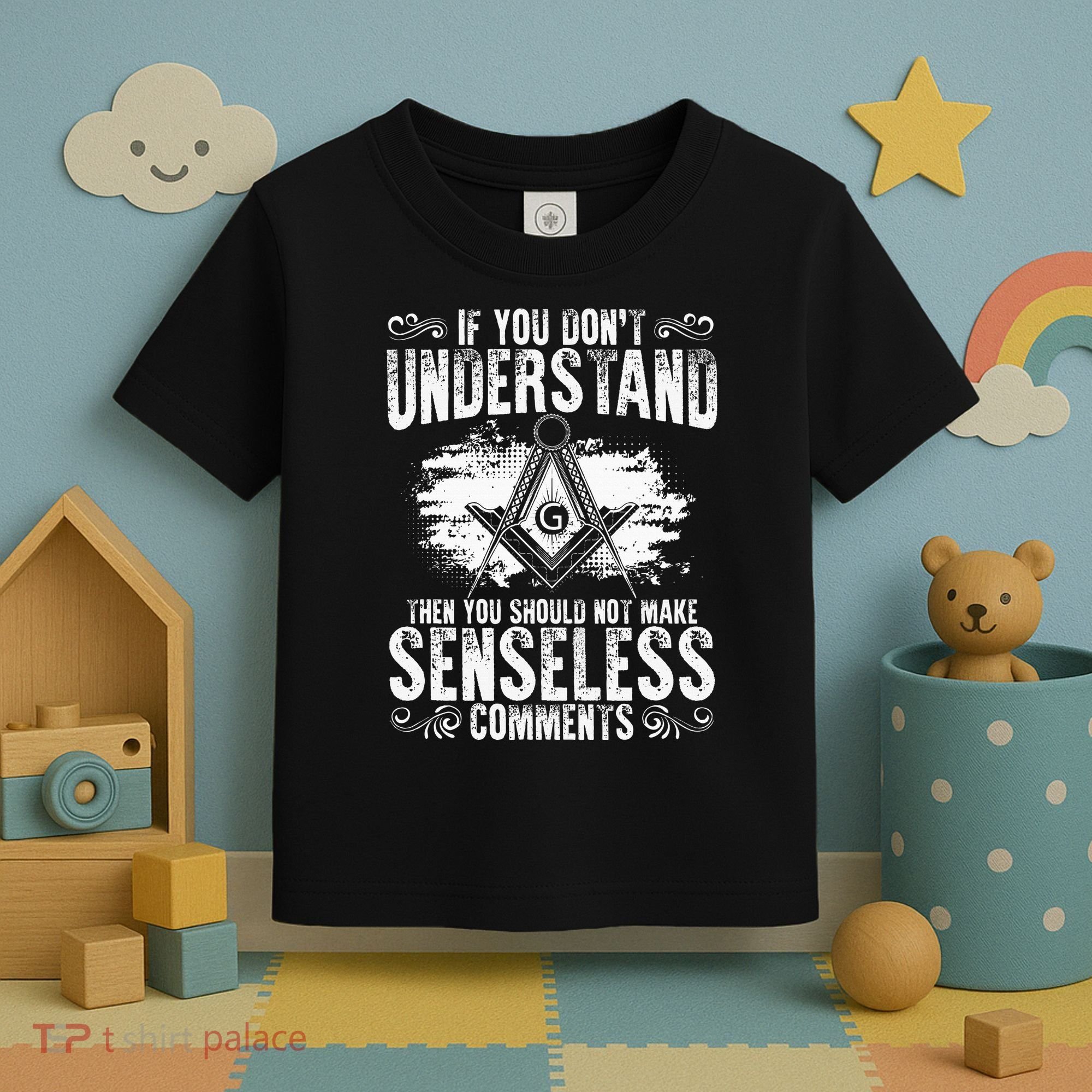 Freemason Quotes Masonry Freemasonry Masonic Freemasons Toddler T-Shirt