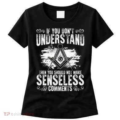 Freemason Quotes Masonry Freemasonry Masonic Freemasons Women's T-Shirt
