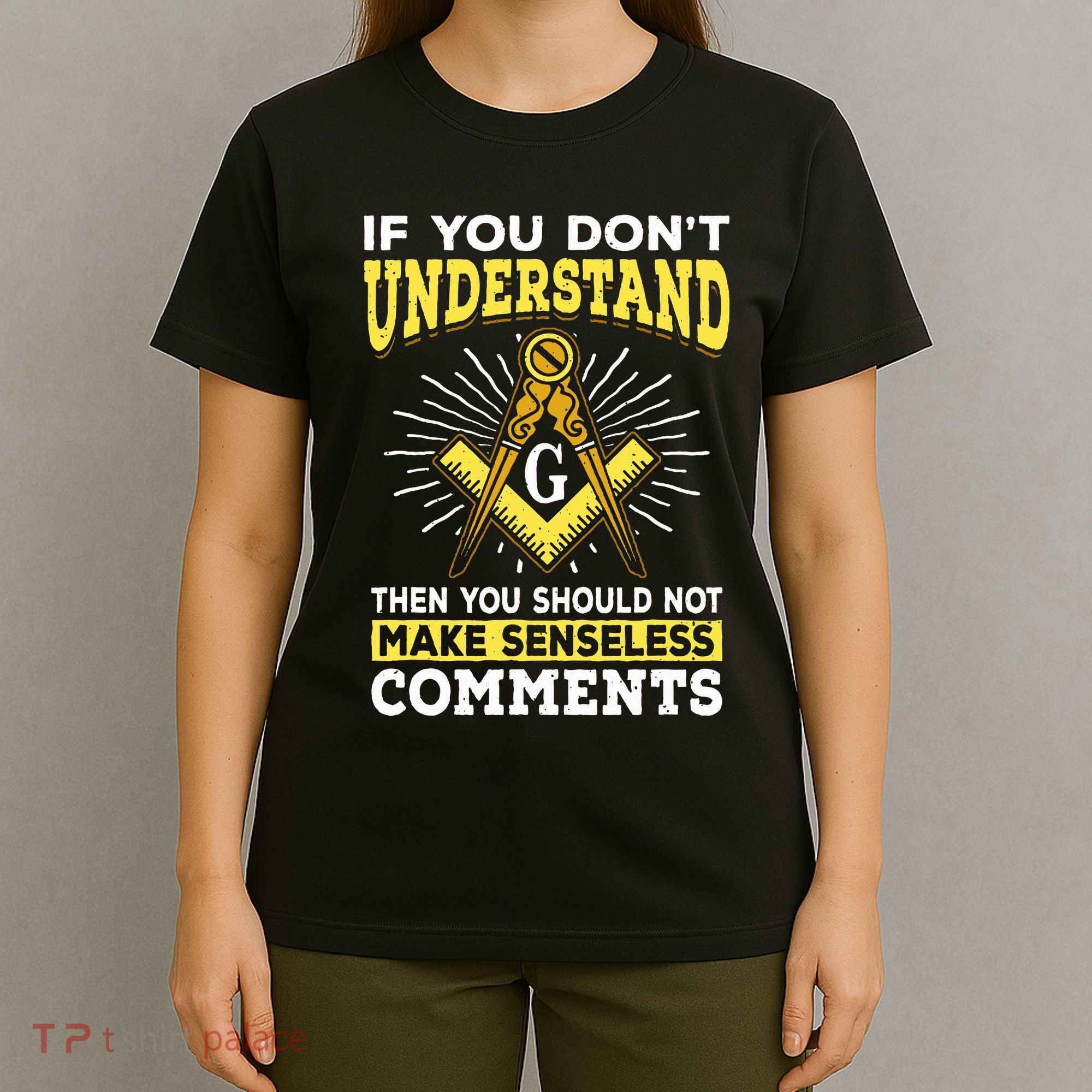 Freemason Quotes Masonry Masonic Freemasons Freemasonry T-Shirt