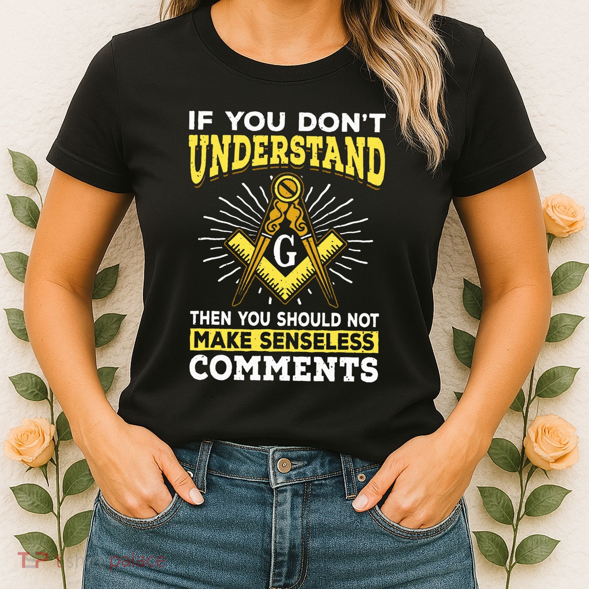 Freemason Quotes Masonry Masonic Freemasons Freemasonry Women's T-Shirt