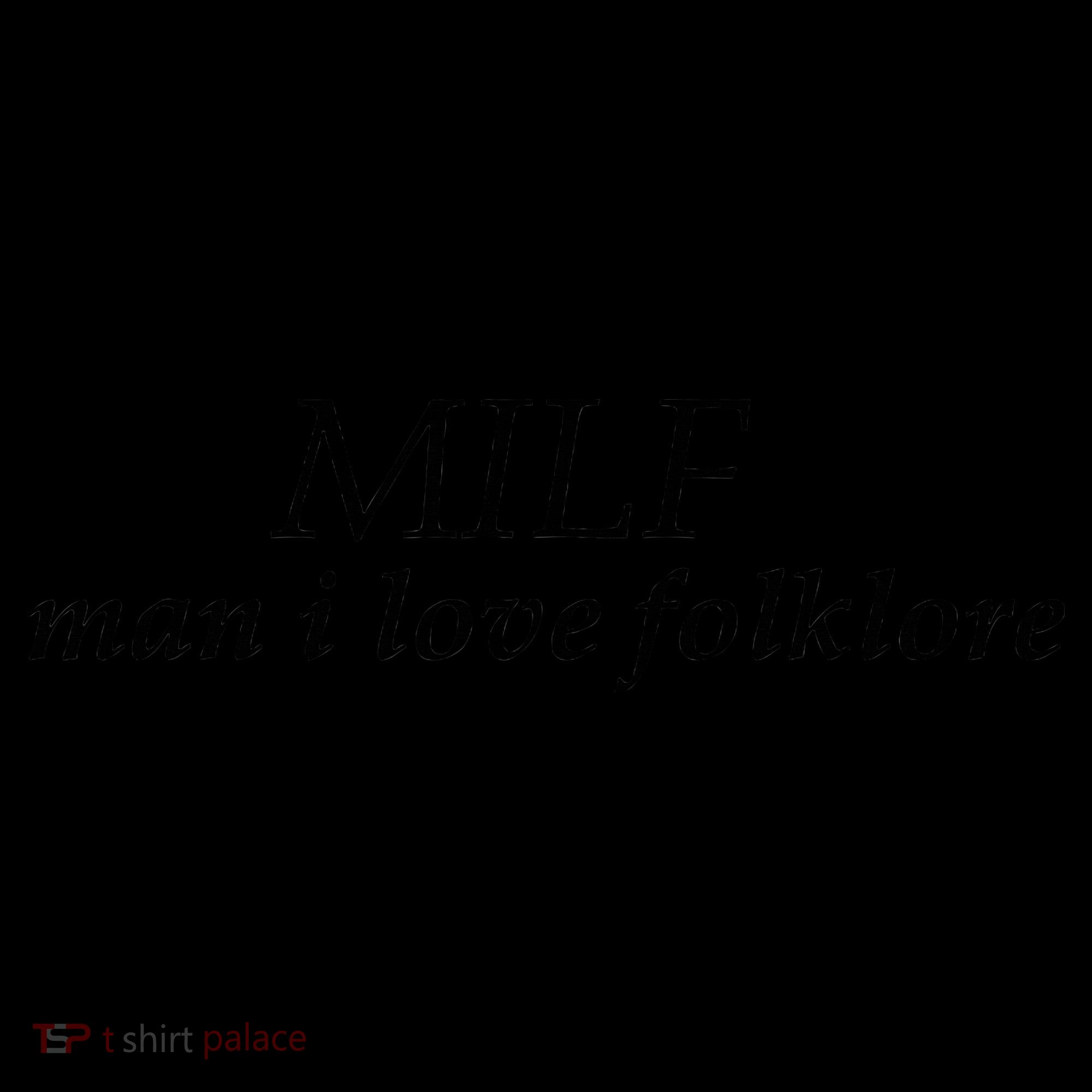 Funny quote milf man i love folklore Sweatshirt