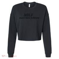 Funny quote milf man i love folklore Cropped Pullover Crew thumb 0