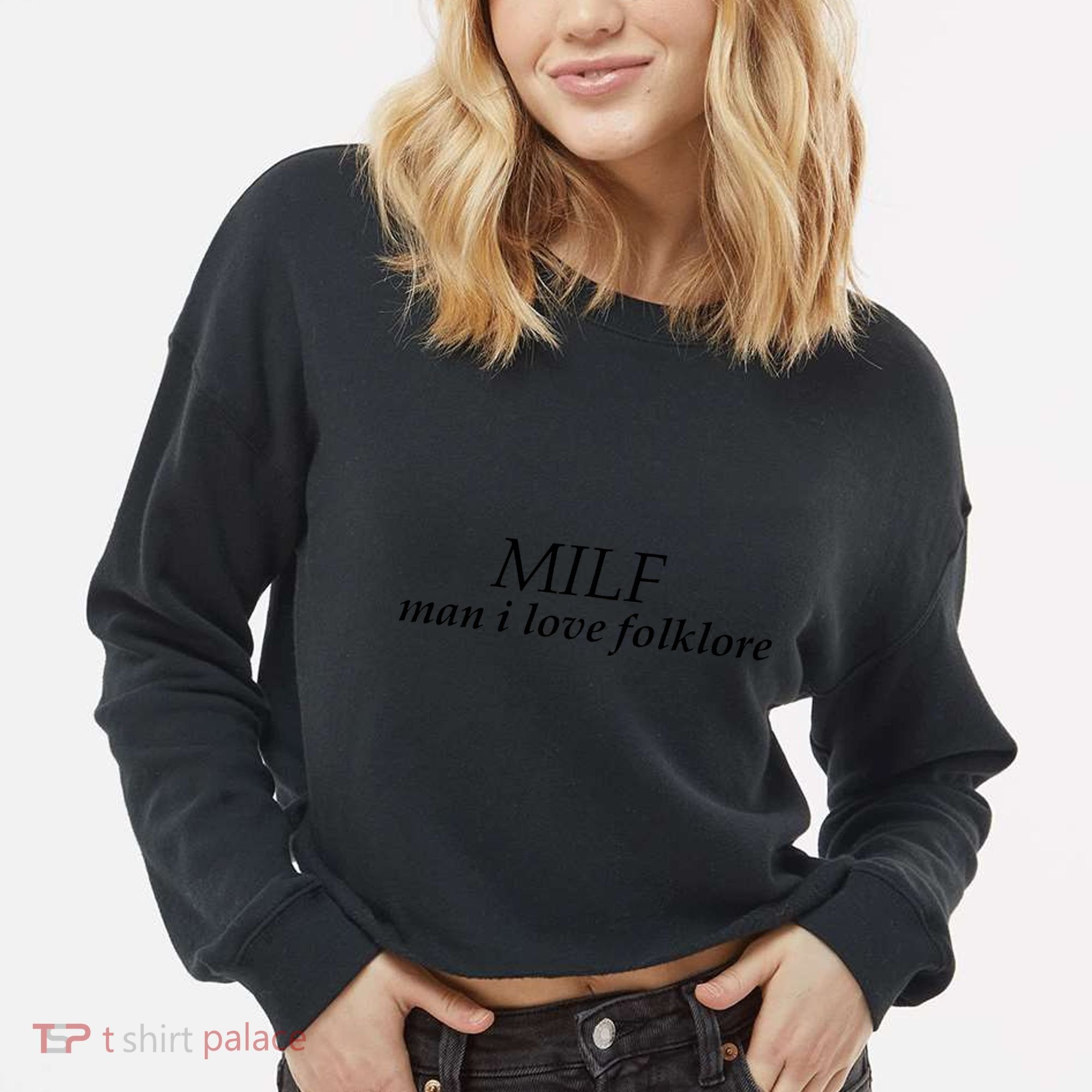 Funny quote milf man i love folklore Cropped Pullover Crew
