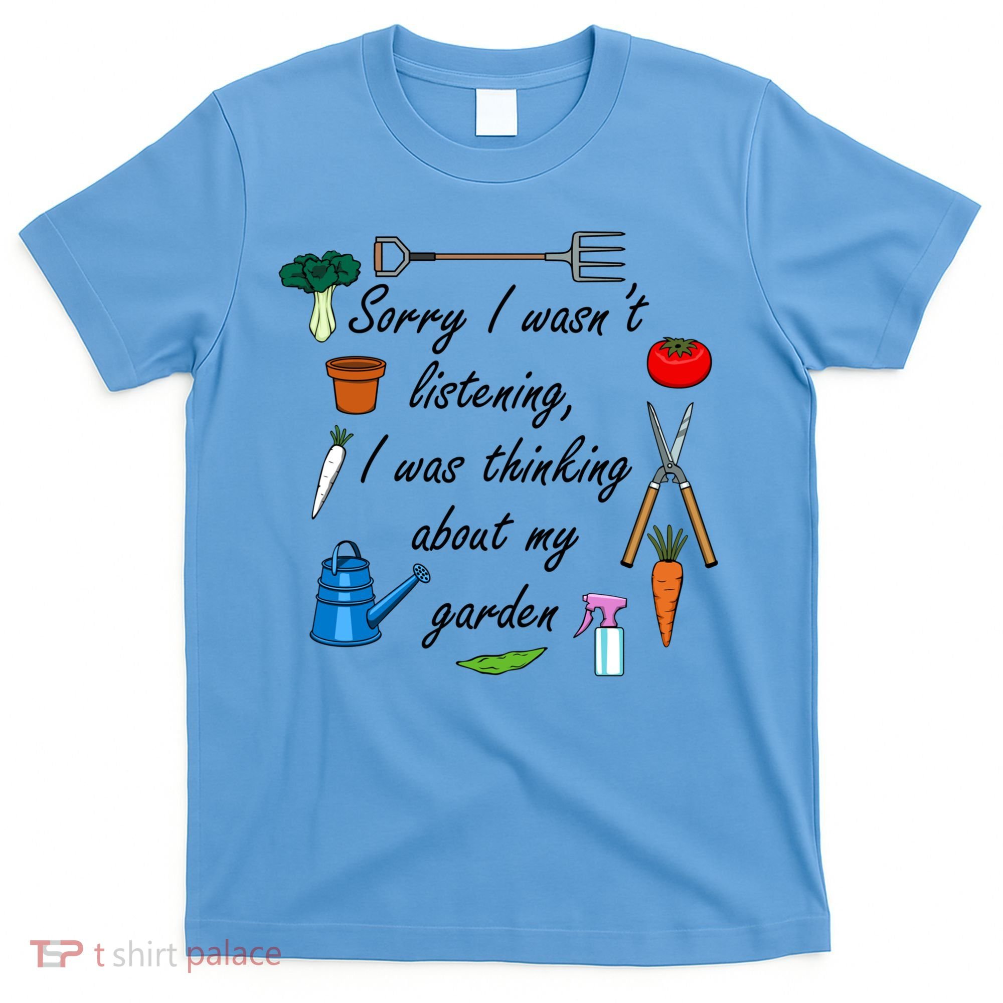 Funny Quote My Garden For Gardener Gardening Gift T-Shirt