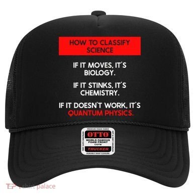 Funny Quantum Mechanics And Quantum Physics Gift Hat