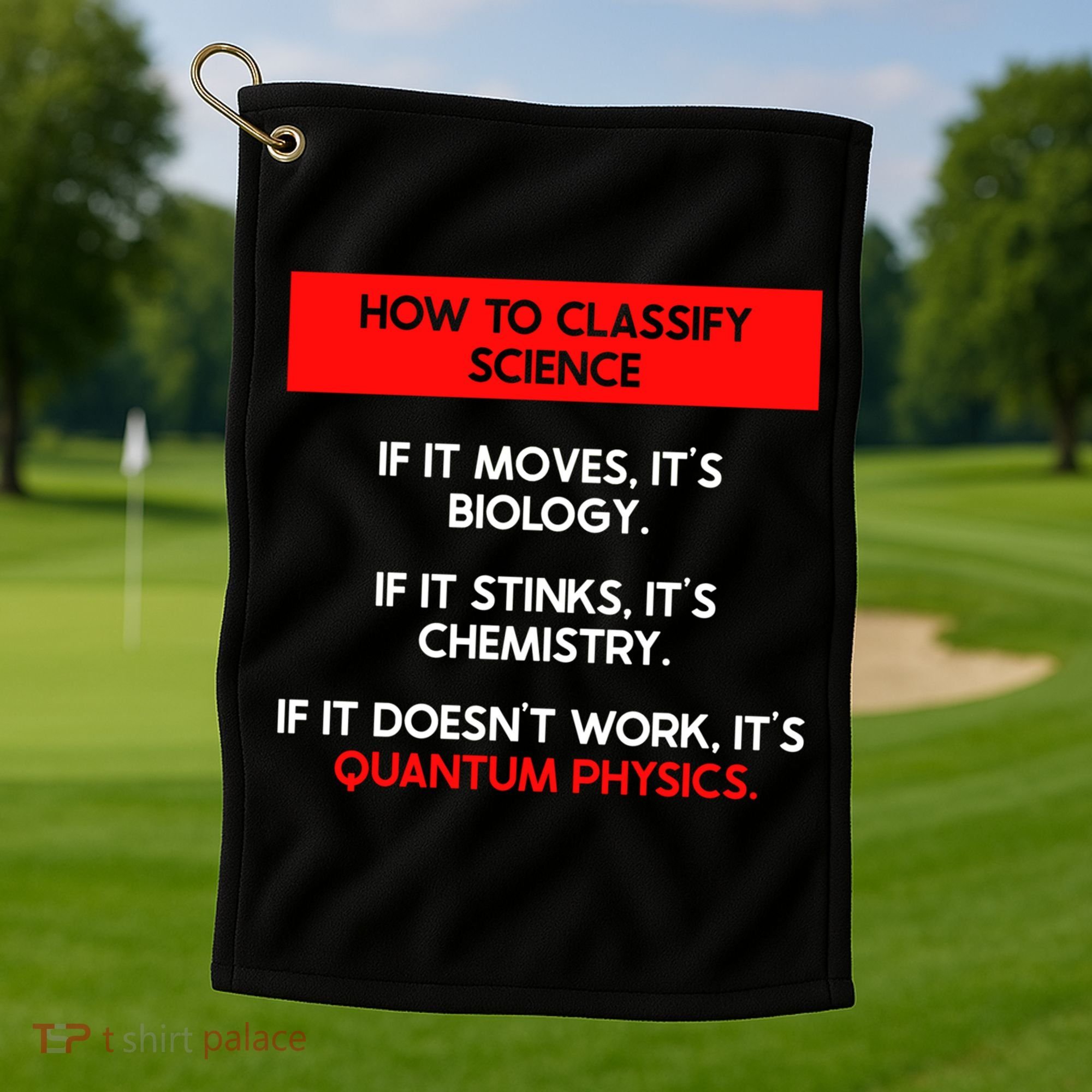 Funny Quantum Mechanics And Quantum Physics Gift Golf Towel