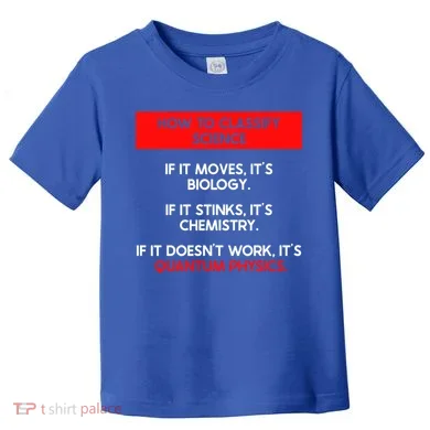 Funny Quantum Mechanics And Quantum Physics Gift Toddler T-Shirt