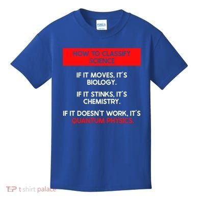 Funny Quantum Mechanics And Quantum Physics Gift Kids T-Shirt