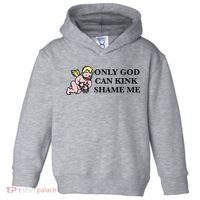 Funny Quote Only God Can Kink Shame Me  Toddler Hoodie thumb 0