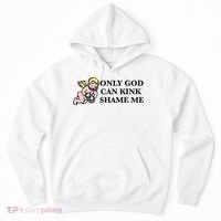 Funny Quote Only God Can Kink Shame Me  Hoodie thumb 0