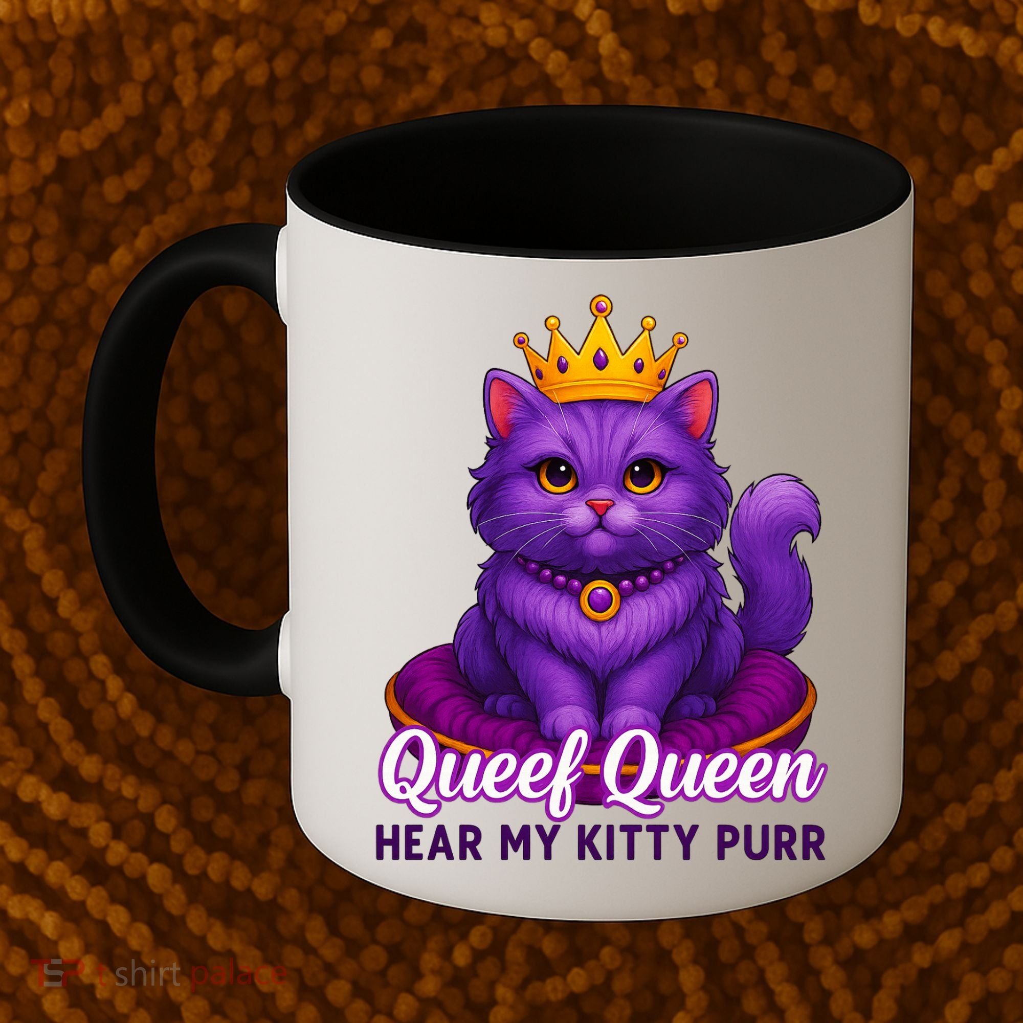 Funny Queef Queen Cat Hear My Kitty Purr Coffee Mug