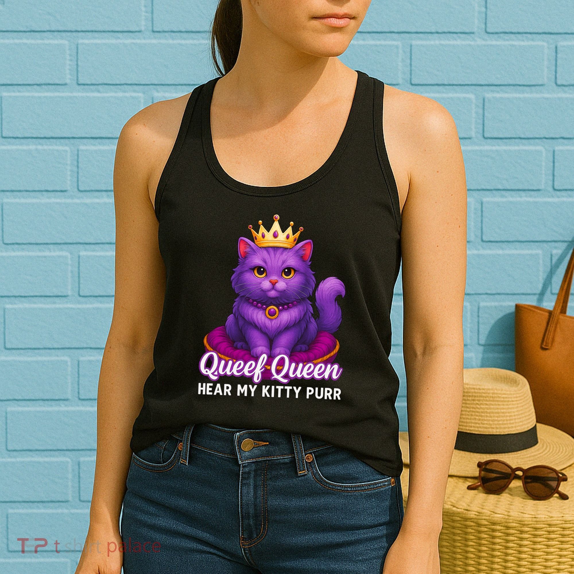 Funny Queef Queen Cat Hear My Kitty Purr Women's Tank Top