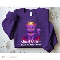 Funny Queef Queen Cat Hear My Kitty Purr Sweatshirt thumb 2