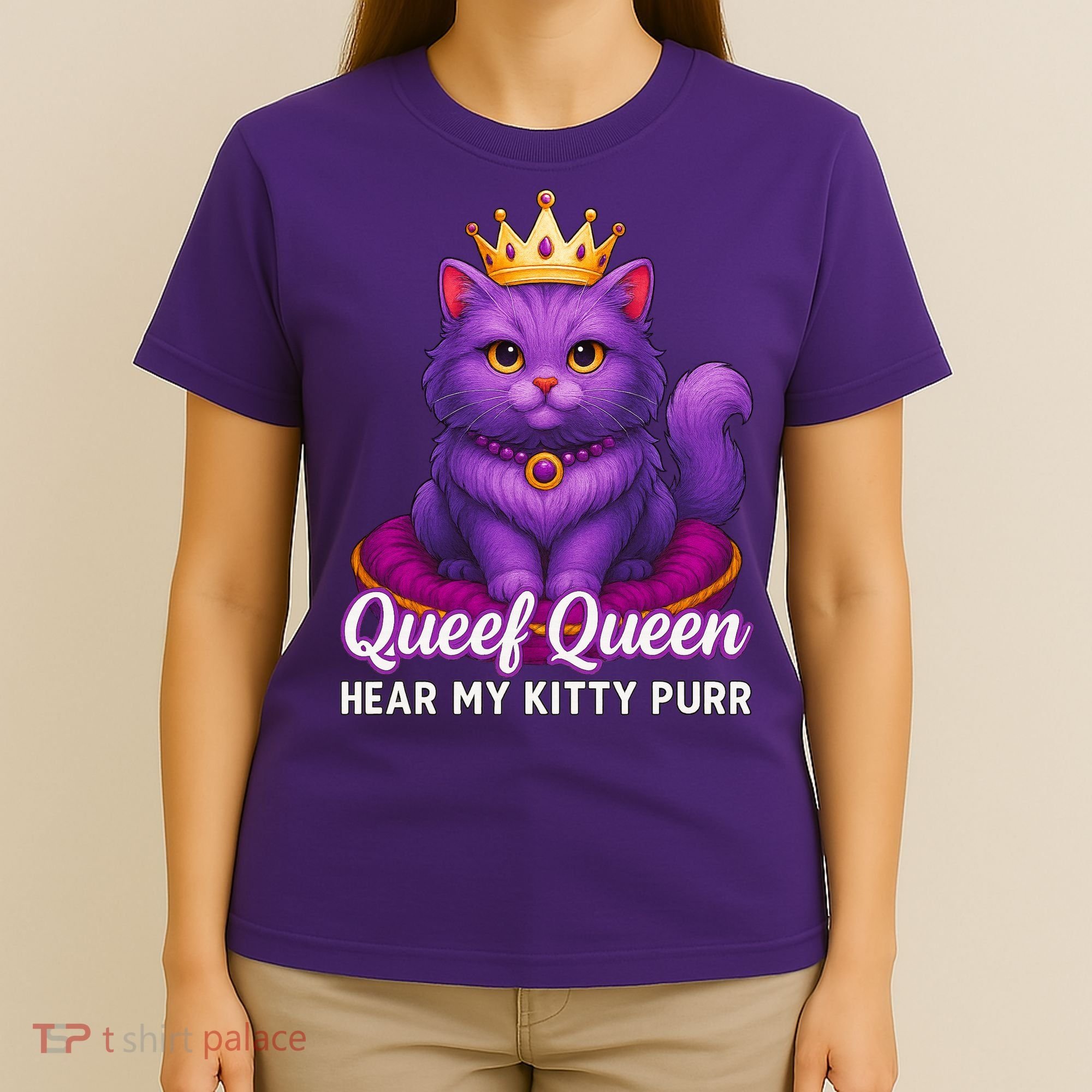 Funny Queef Queen Cat Hear My Kitty Purr T-Shirt