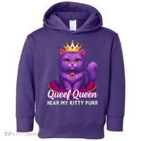 Funny Queef Queen Cat Hear My Kitty Purr Toddler Hoodie thumb 0