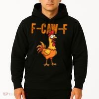 F-Caw-F Quote Rooster Meme Hoodie thumb 2