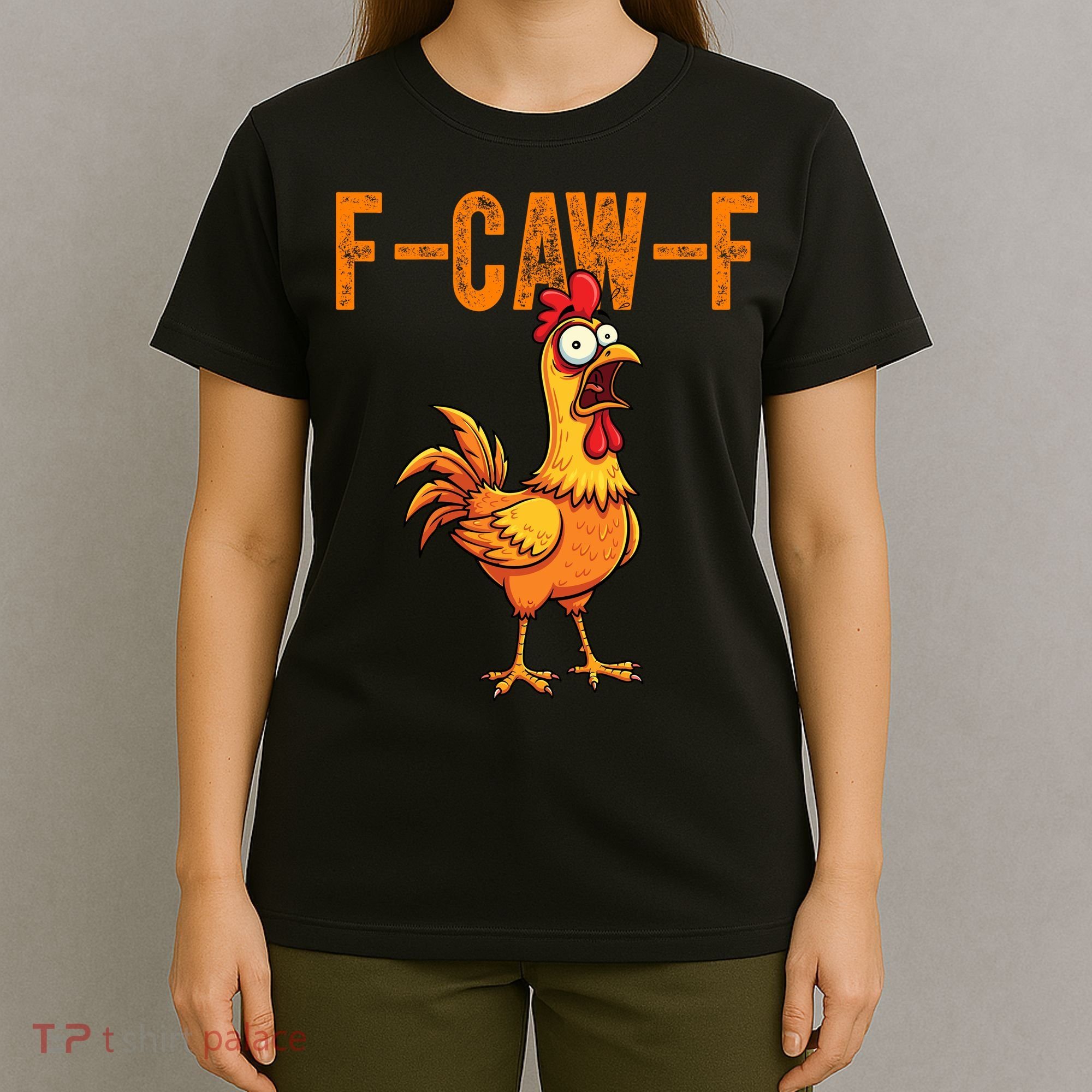 F-Caw-F Quote Rooster Meme T-Shirt