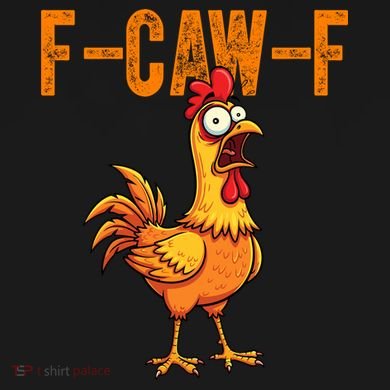 F-Caw-F Quote Rooster Meme Magnet