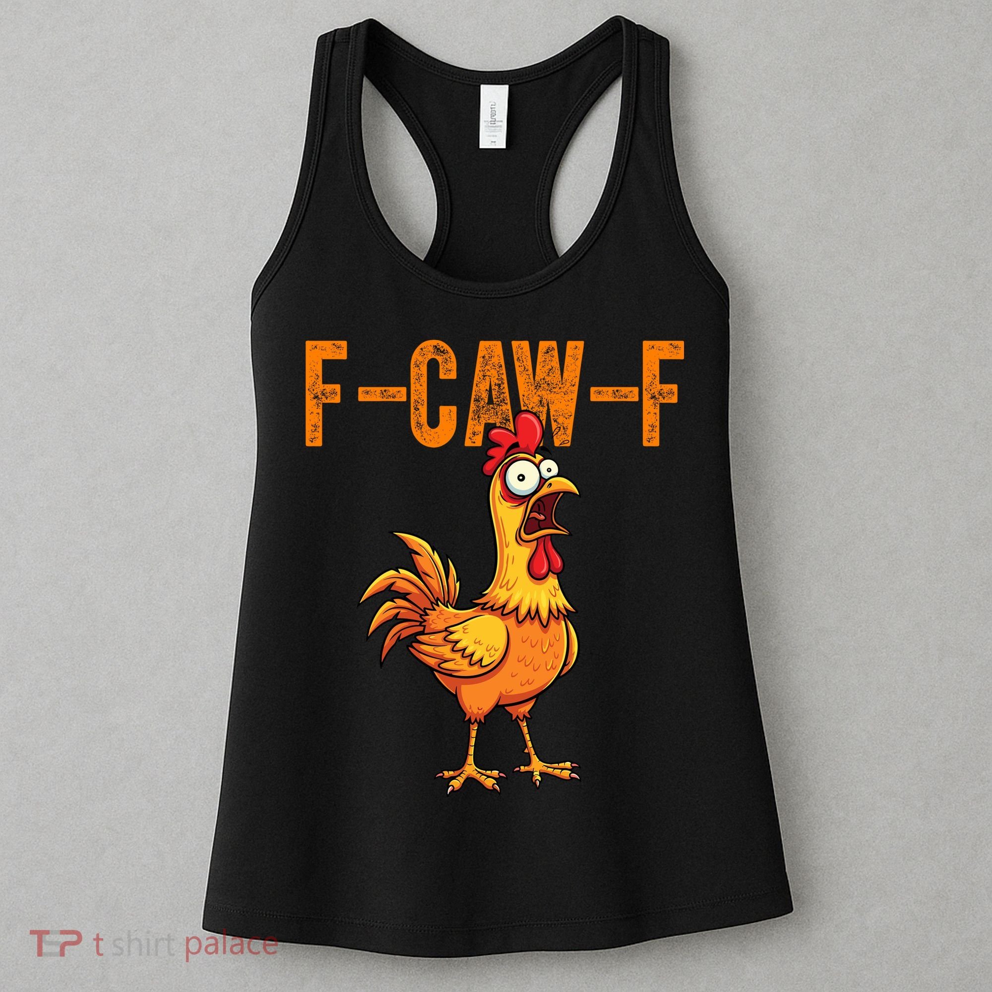 F-Caw-F Quote Rooster Meme Women's Tank Top